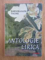 Rabindranath Tagore - Antologie lirica