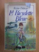 Regine Deforges - La bicyclette bleue