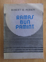 Anticariat: Robert H. Pierson - Ramas bun, pamant