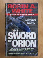 Anticariat: Robin A. White - The Sword of Orion