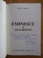 Stan V. Cristea - Eminescu si Teleormanul (cu autograful autorului)