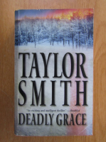 Taylor Smith - Deadly Grace
