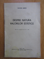 Victor Iancu - Despre natura valorilor estetice