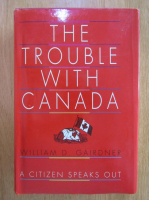 William Gairdner - The Trouble with Canada