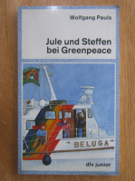 Wolfgang Pauls - Jule und Steffen bei Greenpeace