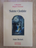 Anne Bernet - Sainte Clotilde
