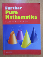 Brian Gaulter, Mark Gaulter - Further Pure Mathematics