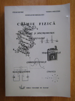 Cezar Bendic - Chimie fizica. Structura si spectrometrie moleculara