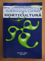 Constantin Chiriac - Agricultura si horticultura