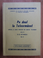 D. D. Stancu - Pe deal la Teleormanel (volumul 2)