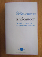 David Servan Schreiber - Anticancer