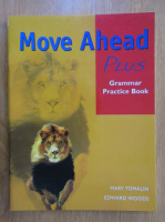 Edward Woods - Move Ahead Plus. Grammar Practice Book