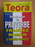 Elena Gorunescu - Dictionar de proverbe francez-roman si roman-francez
