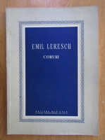 Emil Lerescu - Coruri