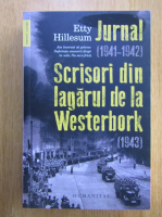Etty Hillesum - Jurnal. Scrisori din lagarul de la Westerbork