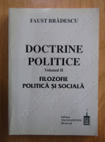 Faust Bradescu - Doctrine politice (volumul 2)