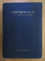 G. I. Zmeev - Epidemiologie. Manual pentru epidemiologi si medici igienisti