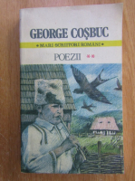 George Cosbuc - Poezii (volumul 2)