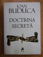 Ioan Buduca - Doctrina secreta