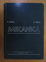 Anticariat: M. Radoi, E. Deciu - Mecanica