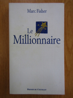 Marc Fisher - Le millionnaire
