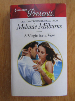 Melanie Milburne - A Virgin for a Vow