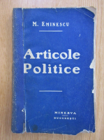 Mihai Eminescu - Articole Politice