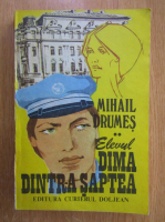 Mihail Drumes - Elevul Dima dintr-a saptea (volumul 2)