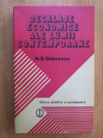 N. S. Stanescu - Decalaje economice ale lumii contemporane