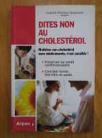 Nathalie Breuleux Jacquesson - Dites non au cholesterol