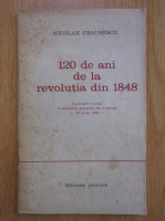 Nicolae Ceausescu - 120 de ani de la revolutia din 1848