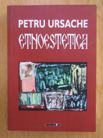 Petru Ursache - Etnoestetica