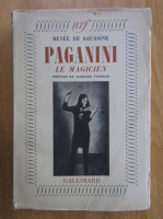 Renee de Saussine - Paganini, le magicien