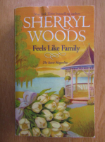 Sherryl Woods - Feels Like Family