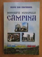 Silviu Dan Cratochvil - Monografia Municipiului Campina