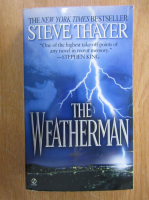 Steve Thayer - The Weatherman
