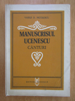 Anticariat: Vasile Nicolescu - Manuscrisul Ucenescu