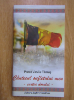 Anticariat: Vasile Tamas - Cantecul sufletului meu. Cartea dorului