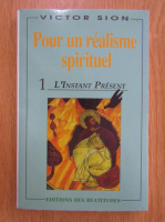Victor Sion - Pour un realisme spirituel