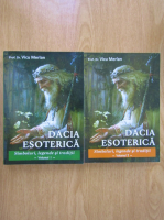 Vicu Merlan - Dacia esoterica (2 volume)