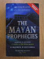 Anticariat: Adrian Gilbert - The Mayan Prophecies