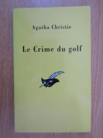 Anticariat: Agatha Christie - Le crime du golf