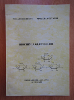 Anca Dinischiotu - Biochimia glucidelor