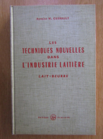 Antoine Guerault - Les techniques nouvelles dans l'industrie laitiere