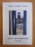 Aurel Laurean Vlaicu - Rani nevindecate