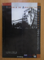 Bienala de Arhitectura Bucuresti, 1994