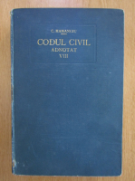 Anticariat: C. Hamangiu - Codul civil adnotat (volumul 8)