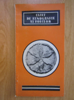 Caiet de etnografie si folclor