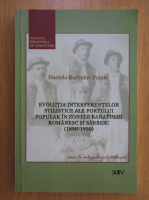 Daniela Barbulov Popov - Evolutia interferentelor stilistice ale portului popular in zonele Banatului romanesc si sarbesc, 1890-1930