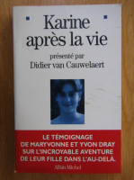 Anticariat: Didier van Cauwelaert - Karine apres la vie